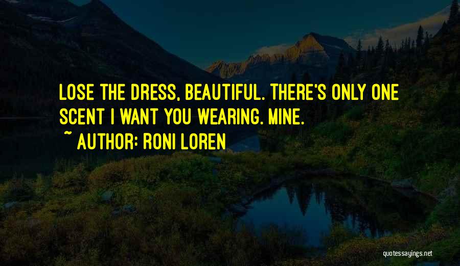 Roni Loren Quotes 523097
