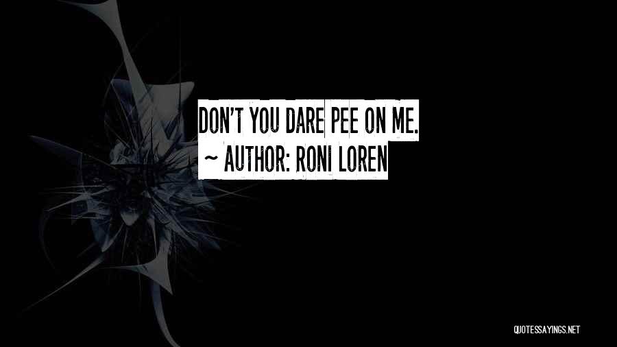Roni Loren Quotes 700900