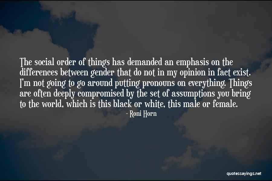 Roni Quotes By Roni Horn Roni Quotes By Roni Horn