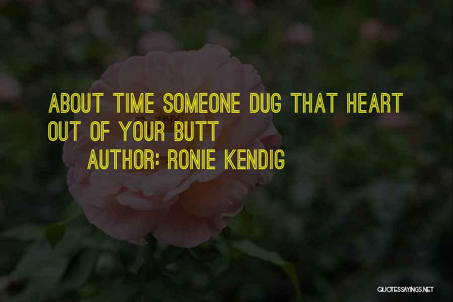 Ronie Kendig Quotes 237474