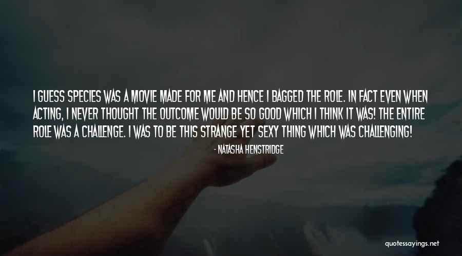 Ronique Smith Quotes By Natasha Henstridge Ronique Smith Quotes By Natasha Henstridge