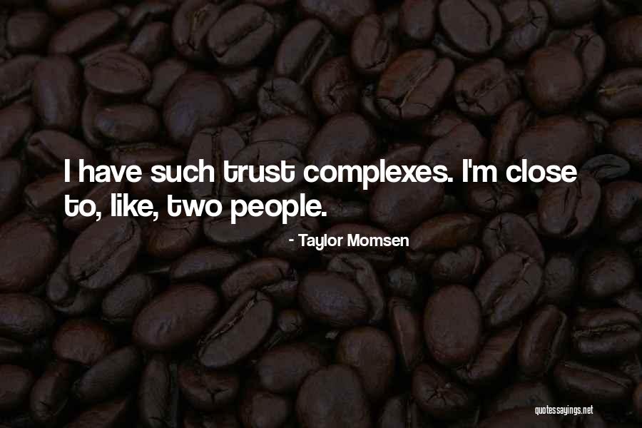 Ronit Bose Quotes By Taylor Momsen Ronit Bose Quotes By Taylor Momsen