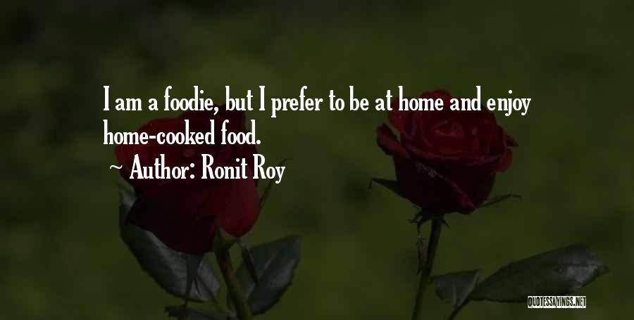 Ronit Roy Quotes 2032076