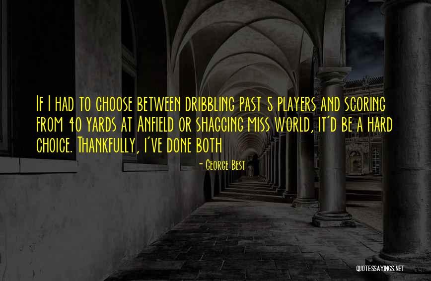 Ronita Diclemente Quotes By George Best Ronita Diclemente Quotes By George Best