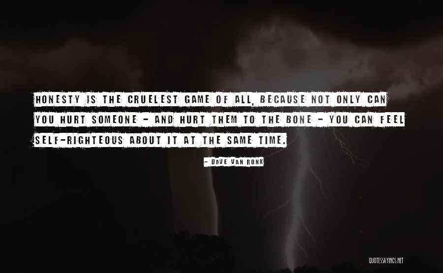 Ronk Quotes By Dave Van Ronk Ronk Quotes By Dave Van Ronk