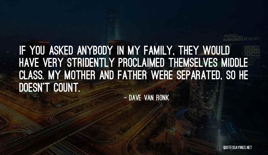 Ronk Quotes By Dave Van Ronk Ronk Quotes By Dave Van Ronk