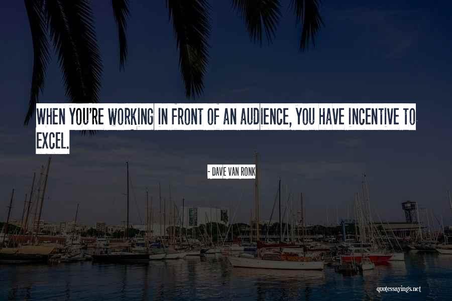 Ronk Quotes By Dave Van Ronk Ronk Quotes By Dave Van Ronk
