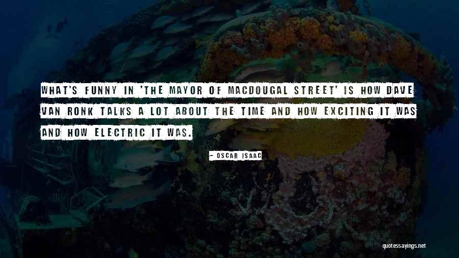 Ronk Quotes By Oscar Isaac Ronk Quotes By Oscar Isaac
