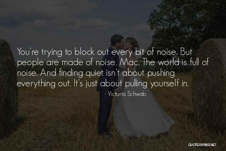 Ronnen Gaito Quotes By Victoria Schwab