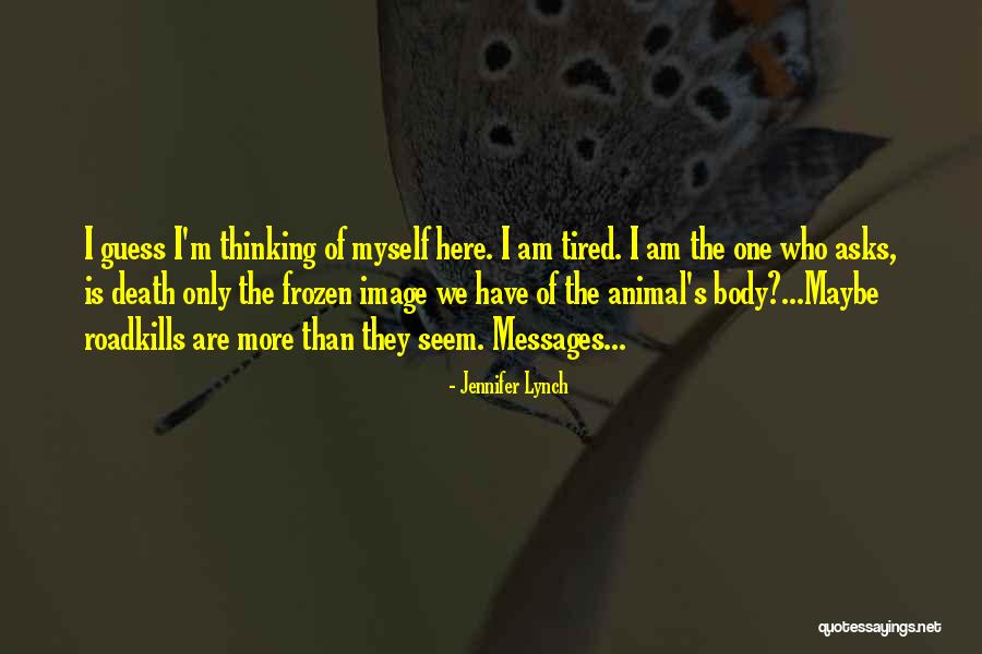 Ronnen Roubenoff Quotes By Jennifer Lynch Ronnen Roubenoff Quotes By Jennifer Lynch