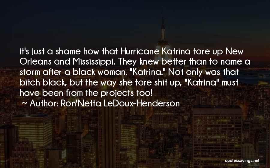 Ron'Netta LeDoux-Henderson Quotes 1490988