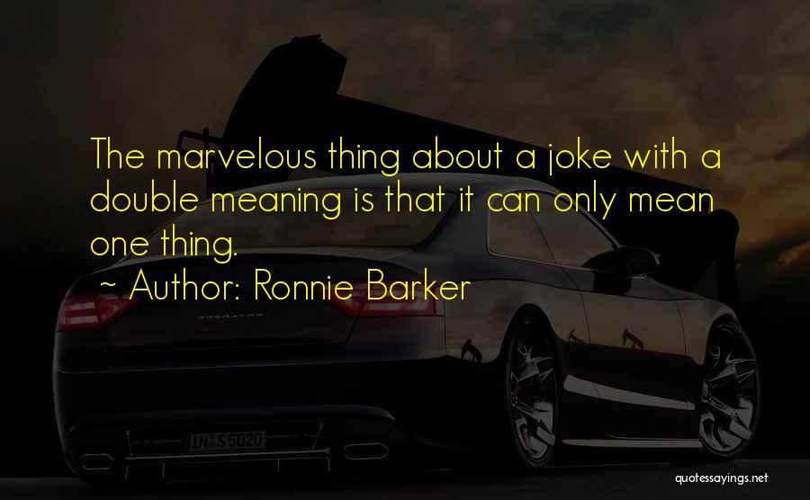 Ronnie Barker Quotes 1474347