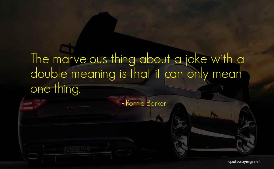Ronnie Barker Quotes 1474347 Ronnie Barker Quotes 1474347