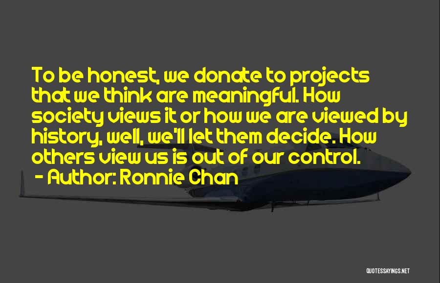Ronnie Chan Quotes 324560