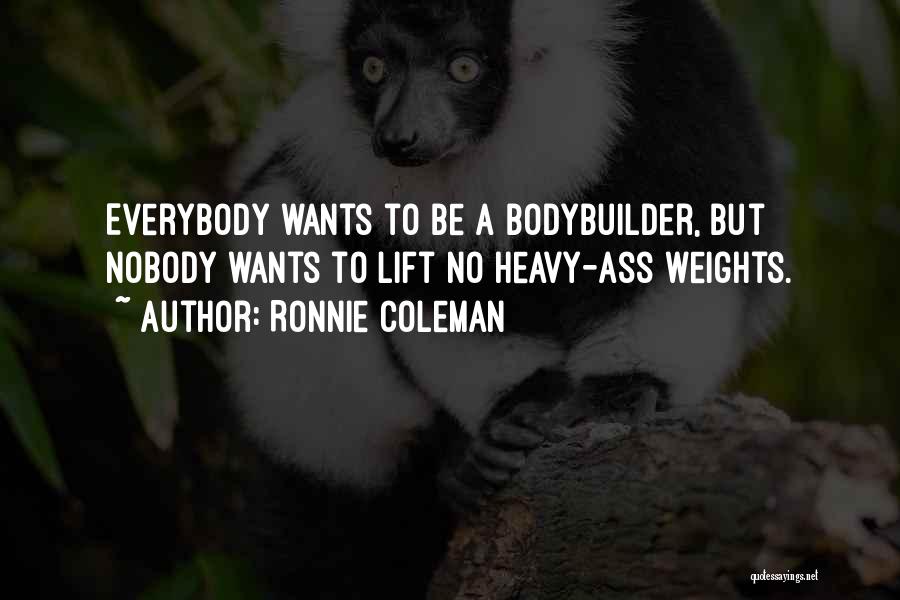 Ronnie Coleman Quotes 1431653