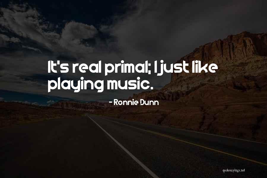 Ronnie Dunn Quotes 1513634