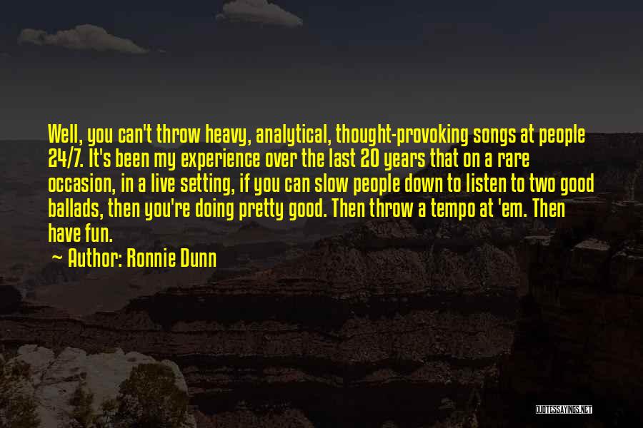 Ronnie Dunn Quotes 366099