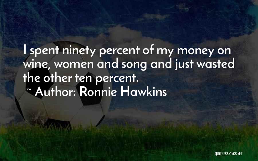 Ronnie Hawkins Quotes 1375877