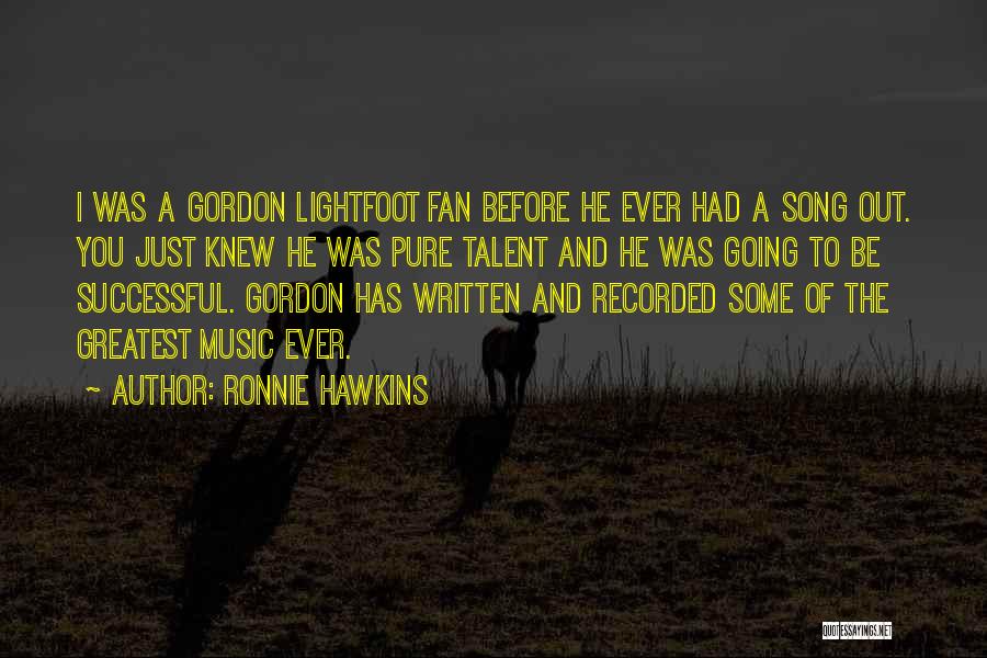 Ronnie Hawkins Quotes 1376904