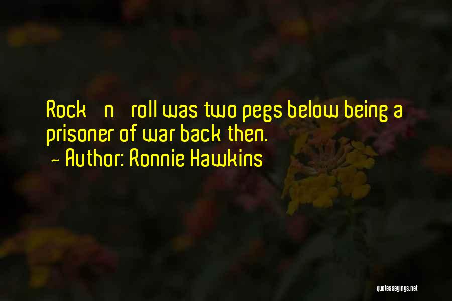 Ronnie Hawkins Quotes 668654