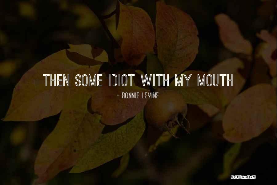 Ronnie Levine Quotes 1887087 Ronnie Levine Quotes 1887087
