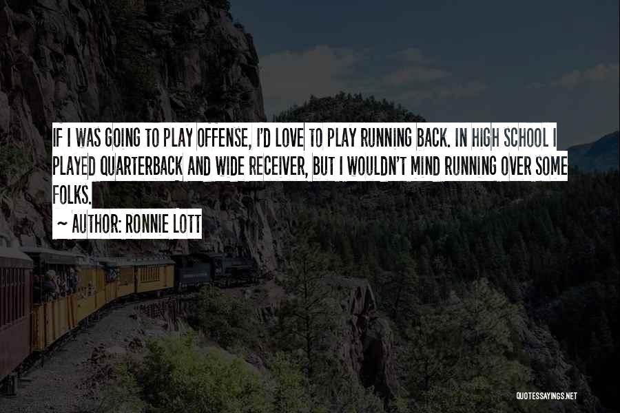 Ronnie Lott Quotes 712274