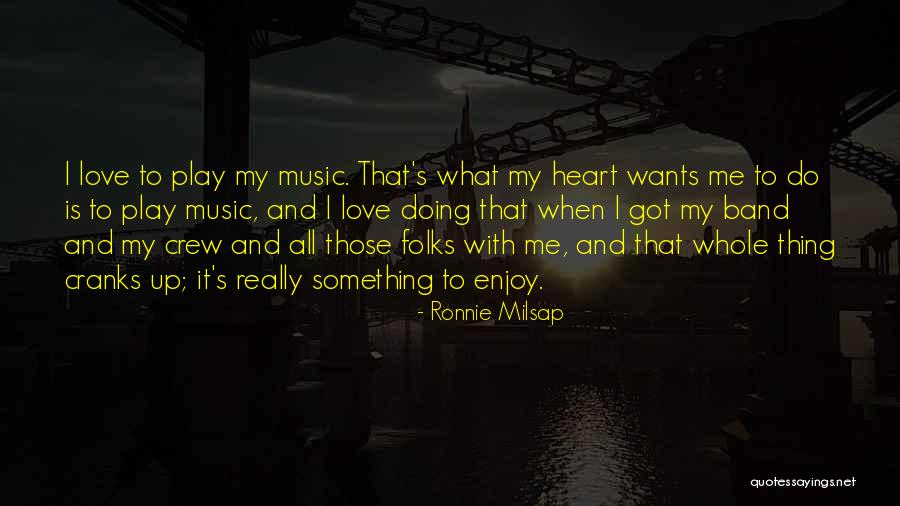 Ronnie Milsap Quotes 364067 Ronnie Milsap Quotes 364067
