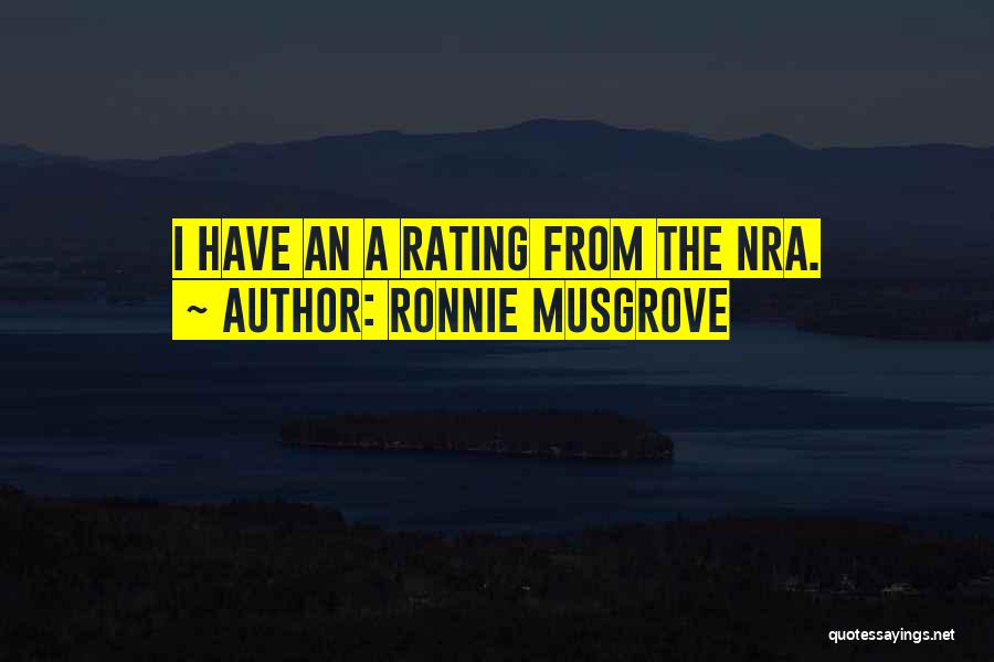 Ronnie Musgrove Quotes 1290094