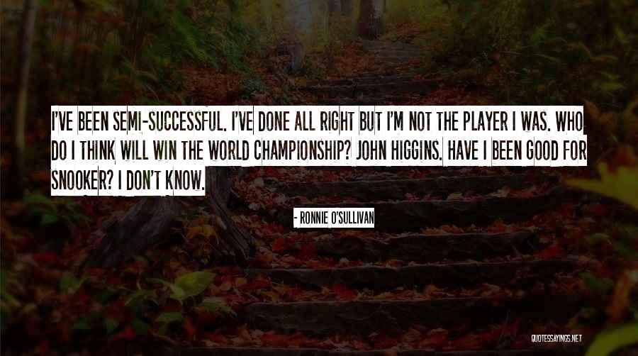 Ronnie O'Sullivan Quotes 1146607 Ronnie O'Sullivan Quotes 1146607
