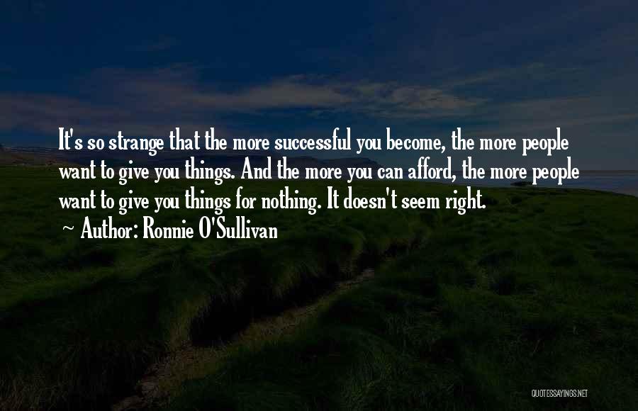 Ronnie O'Sullivan Quotes 1294723