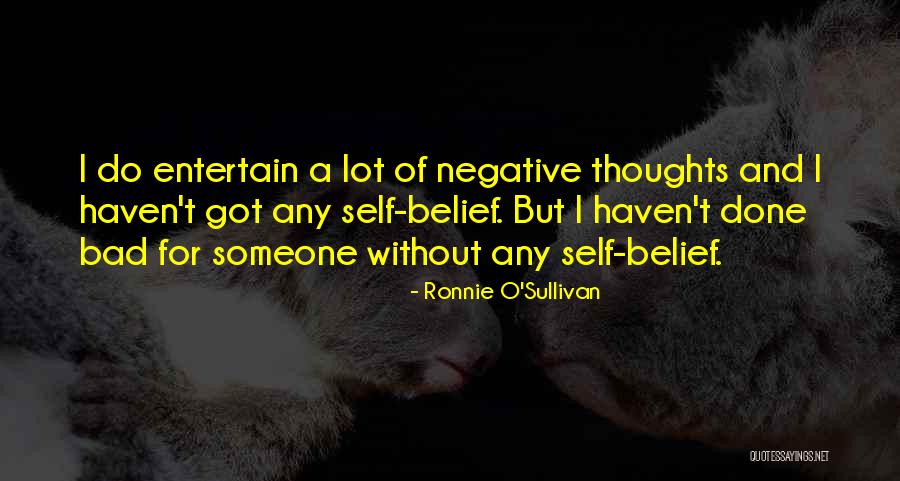 Ronnie O'Sullivan Quotes 225412 Ronnie O'Sullivan Quotes 225412