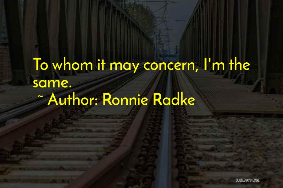 Ronnie Radke Quotes 1325473