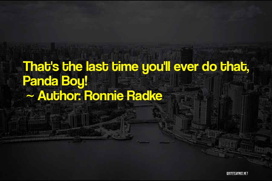 Ronnie Radke Quotes 1499365