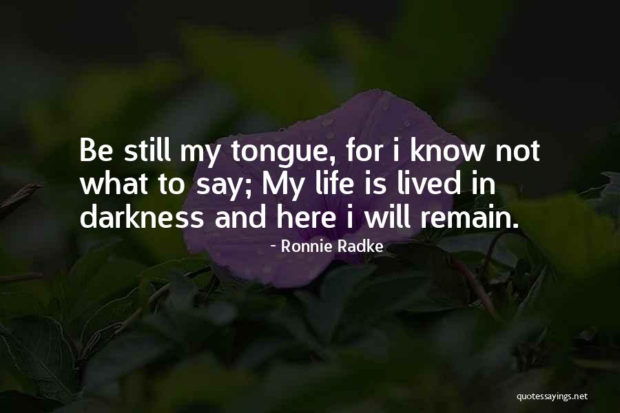 Ronnie Radke Quotes 1985562 Ronnie Radke Quotes 1985562