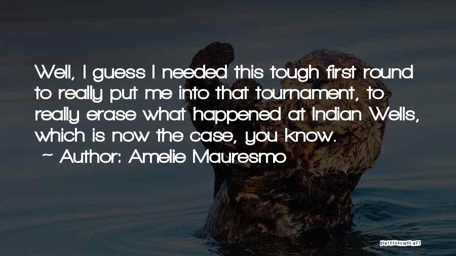 Ronnie Renner Quotes By Amelie Mauresmo