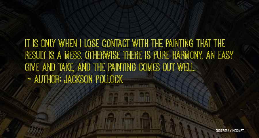 Ronnie Renner Quotes By Jackson Pollock