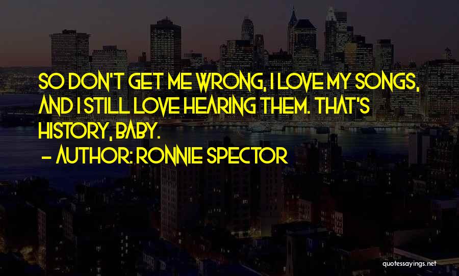 Ronnie Spector Quotes 793554