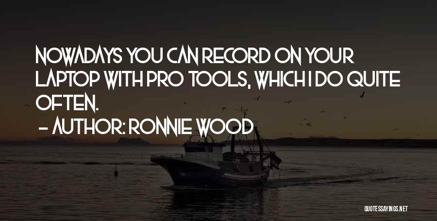 Ronnie Wood Quotes 207563