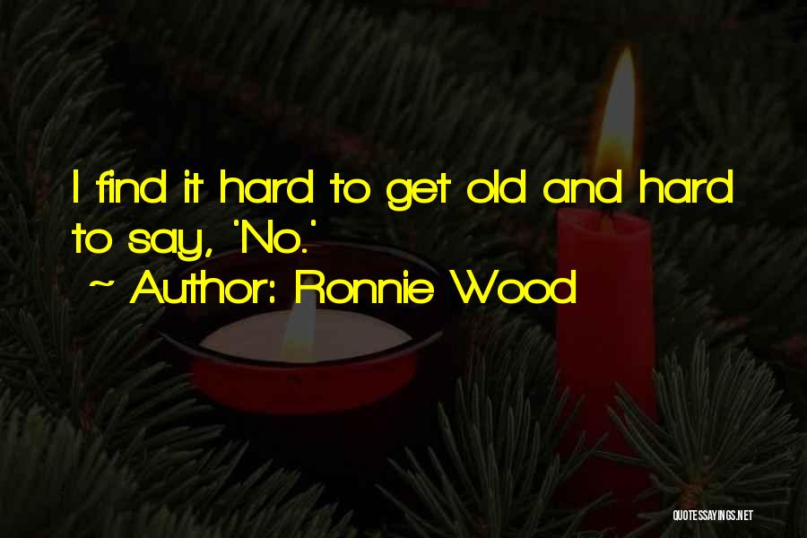 Ronnie Wood Quotes 2234606