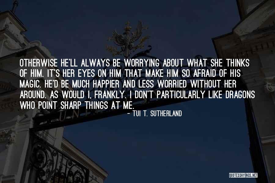 Ronningen Petter Quotes By Tui T. Sutherland Ronningen Petter Quotes By Tui T. Sutherland