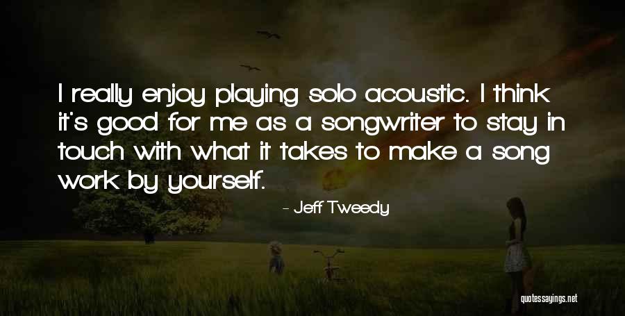 Ronningen Sweden Quotes By Jeff Tweedy Ronningen Sweden Quotes By Jeff Tweedy