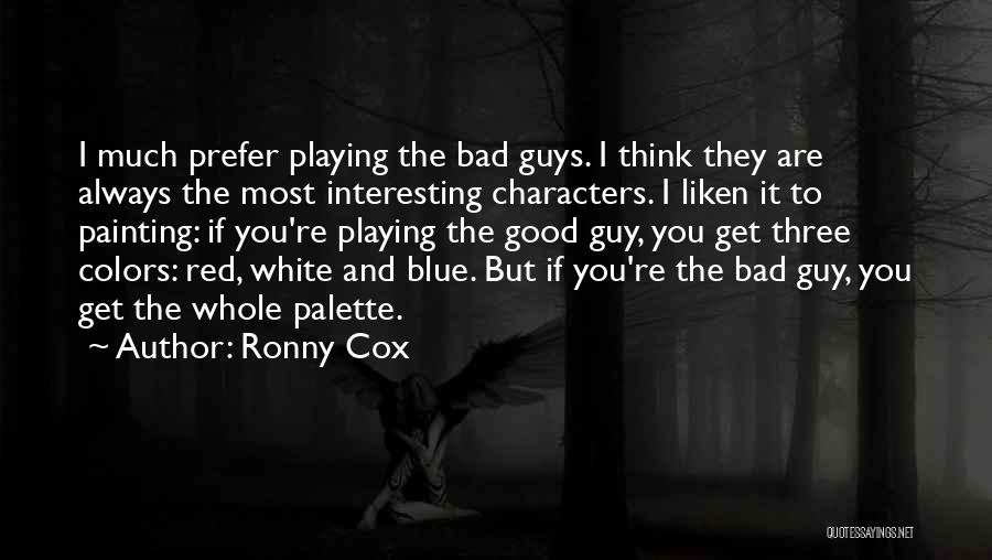 Ronny Cox Quotes 1790429