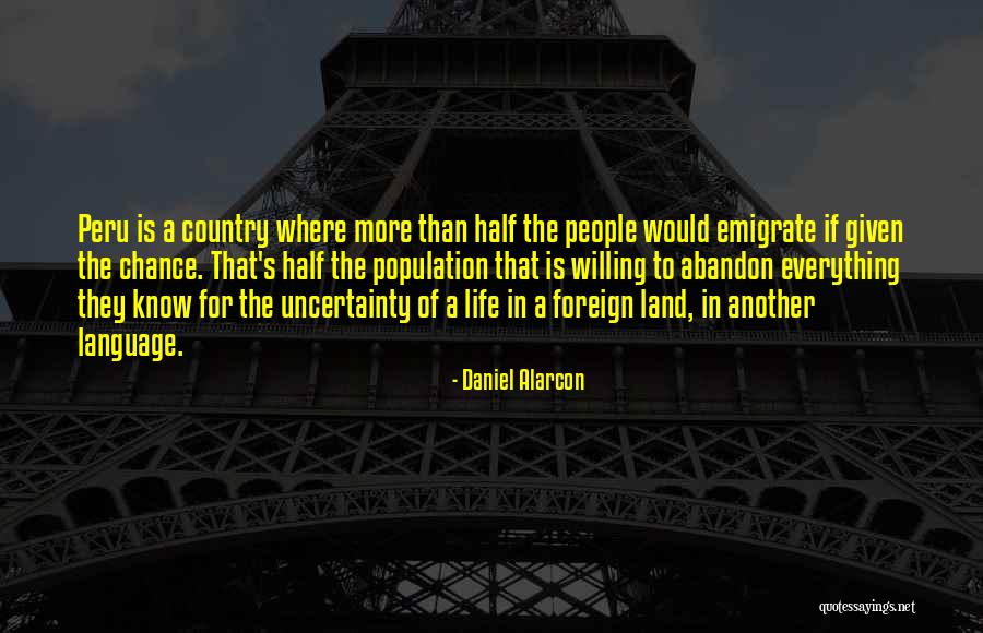 Ronskinnerandsons Quotes By Daniel Alarcon Ronskinnerandsons Quotes By Daniel Alarcon