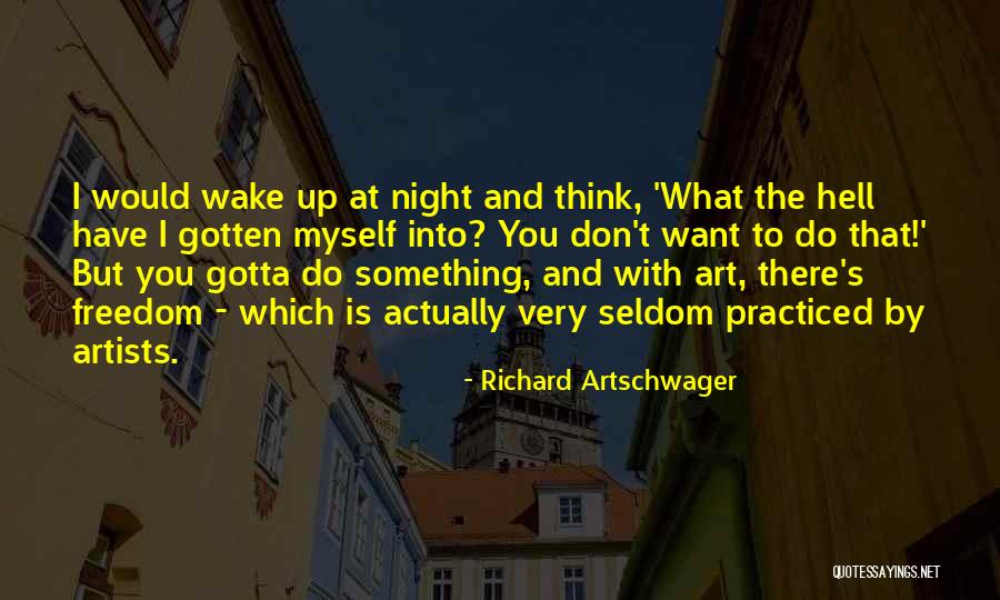 Ronsservice Quotes By Richard Artschwager Ronsservice Quotes By Richard Artschwager