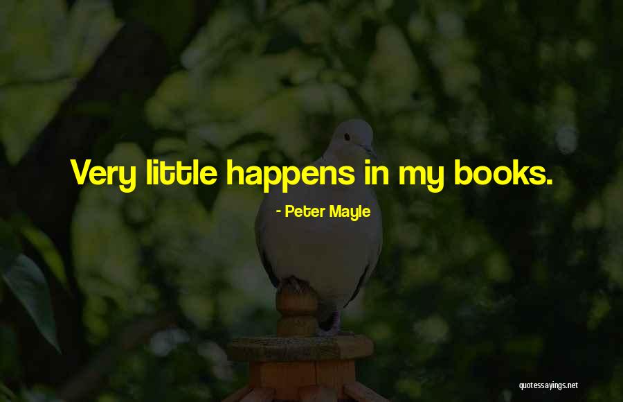 Ronster The Monster Quotes By Peter Mayle Ronster The Monster Quotes By Peter Mayle