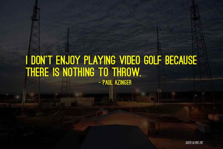 Rontu Island Quotes By Paul Azinger Rontu Island Quotes By Paul Azinger