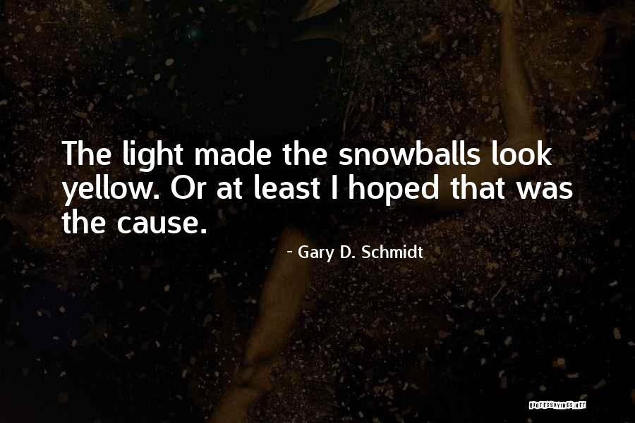Ronweasly Quotes By Gary D. Schmidt Ronweasly Quotes By Gary D. Schmidt