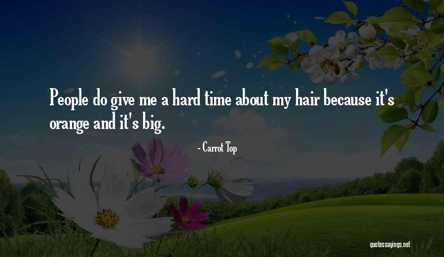 Ronys Boys Quotes By Carrot Top Ronys Boys Quotes By Carrot Top