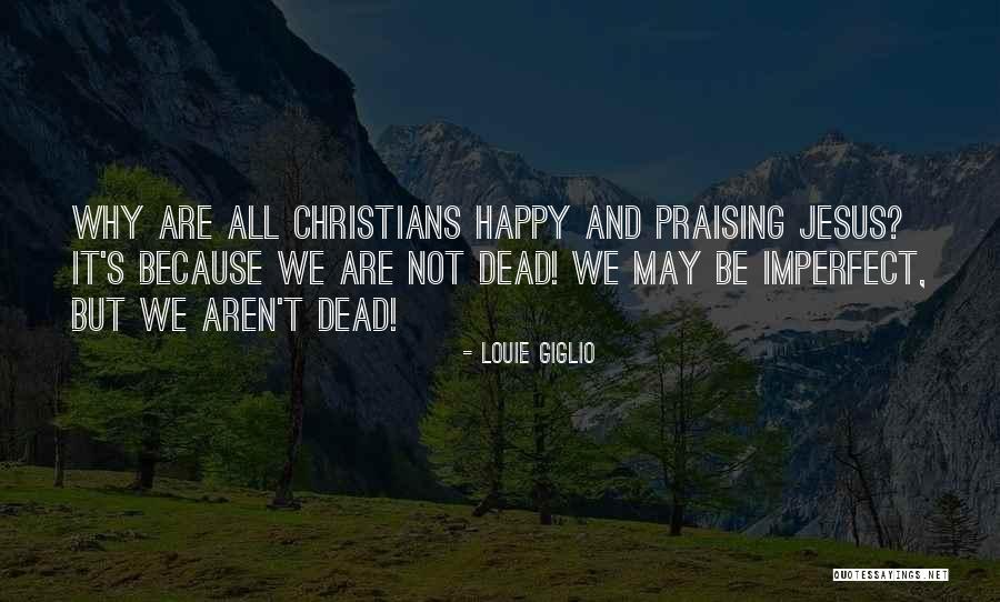 Ronzani Editore Quotes By Louie Giglio Ronzani Editore Quotes By Louie Giglio