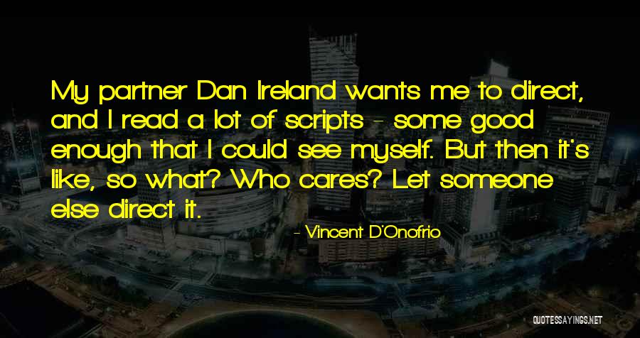Rooden Plastics Quotes By Vincent D'Onofrio Rooden Plastics Quotes By Vincent D'Onofrio